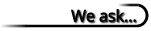We ask...